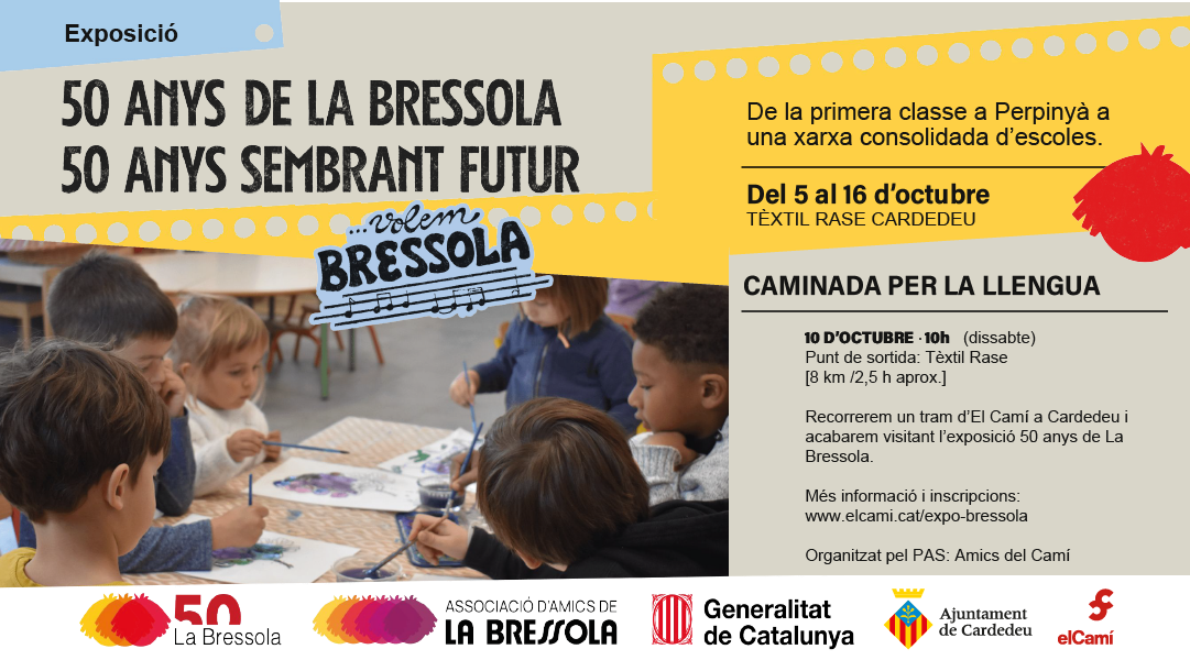 Exposició 50 anys de la Bressola + caminada per la llengua organitzada pel PAS:Amics del Camí